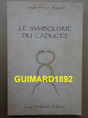 Le Symbolisme du caducée