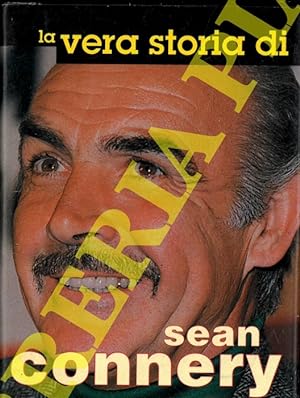 La vera storia di Sean Connery.