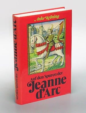 Auf den Spuren der Jeanne d'Arc.