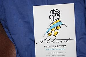 Prince Albert: His Life and Work