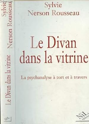 Bild des Verkufers fr Le divan dans la vitrine - la psychanalyse  tort et  travers zum Verkauf von Le-Livre