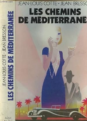 Seller image for Les chemins de Mditerrane for sale by Le-Livre
