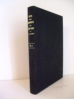Image du vendeur pour Notes and Comments on Scripture. Volume Two (2) mis en vente par Lily of the Valley Books