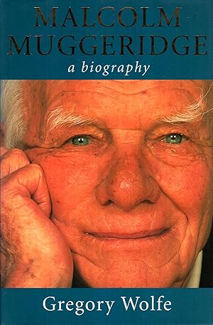 Imagen del vendedor de Malcolm Muggeridge : A Biography a la venta por Pendleburys - the bookshop in the hills
