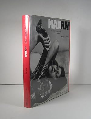 Man Ray. La photographie à l'envers