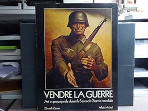 Imagen del vendedor de Vendre la guerre - Art et propagande durant la seconde guerre mondiale. a la venta por Tir  Part