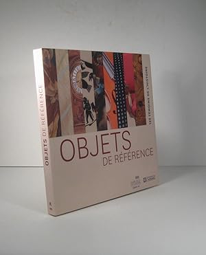 Image du vendeur pour Objets de rfrence. 122 Tmoins de l'histoire mis en vente par Librairie Bonheur d'occasion (LILA / ILAB)