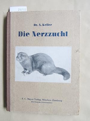 Bild des Verkufers fr Die Nerzzucht. zum Verkauf von Versandantiquariat Dr. Wolfgang Ru