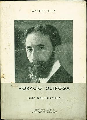 Bild des Verkufers fr Horacio Quiroga: Guia bibliografica zum Verkauf von Eureka Books