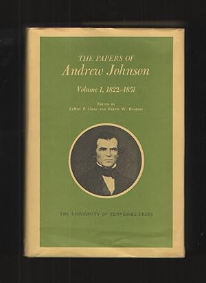Papers of Andrew Johnson, Volume 1, 1822-1851
