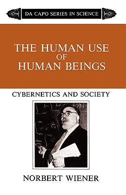 Seller image for The Human Use of Human Beings: Cybernetics and Society (Paperback or Softback) for sale by BargainBookStores