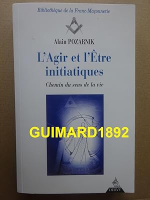 L'agir de l'être initiatiques Chemin du sens de la vie