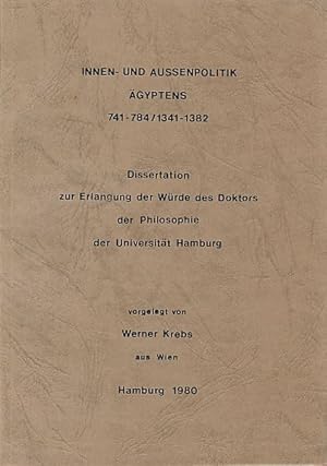 Seller image for Innen- und Aussenpolitik gyptens 741 - 784, 1341 - 1382 Dissertation. for sale by Fundus-Online GbR Borkert Schwarz Zerfa