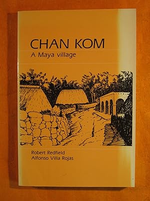 Chan Kom: A Maya Village