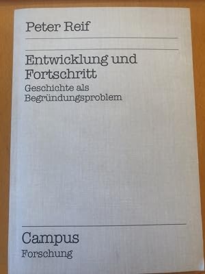 Seller image for Entwicklung und Fortschritt. Geschichte als Begrndungsproblem for sale by PlanetderBuecher
