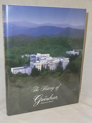 Imagen del vendedor de The History of The Greenbrier America's Resort a la venta por Antiquarian Golf