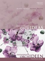 Bild des Verkufers fr Faszinierende Orchideen: Neue Blumen - Neues Design zum Verkauf von AHA-BUCH GmbH