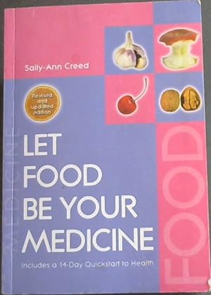 Seller image for Let Food be Your Medicine: Includes a 14-day Quickstart to Health for sale by Chapter 1