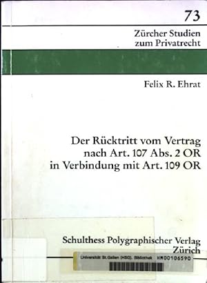 Image du vendeur pour Der Rcktritt vom Vertrag nach Art. 107 Abs. 2 OR in Verbindung mit Art. 109 OR. Zrcher Studien zum Privatrecht ; 73 mis en vente par books4less (Versandantiquariat Petra Gros GmbH & Co. KG)