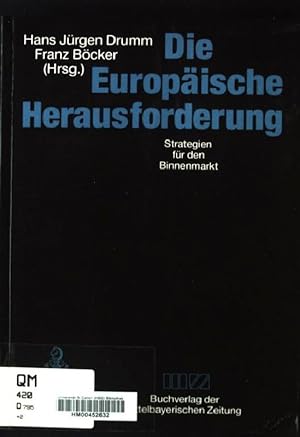 Seller image for Die europische Herausforderung : Strategien fr den Binnenmarkt. for sale by books4less (Versandantiquariat Petra Gros GmbH & Co. KG)