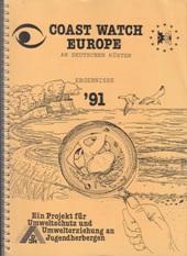 Bild des Verkufers fr Coast Watch Europe. An Deutschen Ksten. Ergebnisse '91. zum Verkauf von Buchversand Joachim Neumann