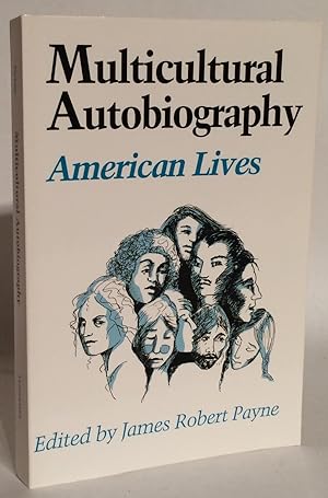 Bild des Verkufers fr Multicultural Autobiography: American Lives. zum Verkauf von Thomas Dorn, ABAA