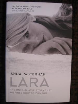 Seller image for Lara: The Untold Love Story that Inspired Doctor Zhivago for sale by Tiger books