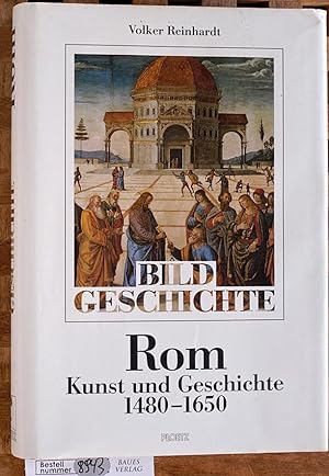 Rom - Kunst und Geschichte 1480-1650