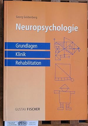 Image du vendeur pour Neuropsychologie : Grundlagen, Klinik, Rehabilitation. Georg Goldenberg mis en vente par Baues Verlag Rainer Baues 