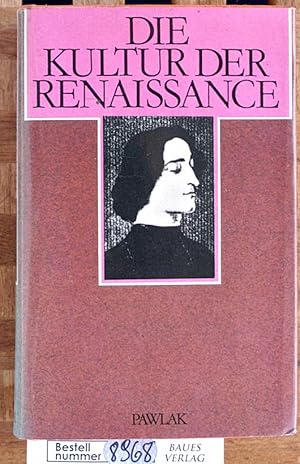 Die Kultur der Renaissance in Italien : ein Versuch. Hrsg. und mit einer Einf. von Walther Rehm