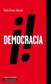 Imagen del vendedor de Democracia!: Libertad privada y libertad rebelde a la venta por AG Library