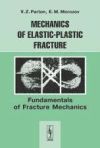 Image du vendeur pour Mechanics of elastic-plastic fracture: jundamentals of fracture mechanics mis en vente par Agapea Libros