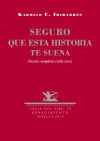 Imagen del vendedor de Seguro que esta historia te suena : poesa completa, 1985-2015 a la venta por AG Library