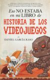 ESO NO ESTABA.HIST. DE LOS VIDEOJUEGOS