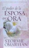 Imagen del vendedor de El Poder de la Esposa Que Ora = The Power of a Praying Wife a la venta por AG Library