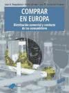 Seller image for Comprar en Europa. Distribucin comercial y conducta de los consumidores for sale by Agapea Libros