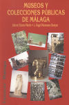 Seller image for Museos y Colecciones pblicas de Mlaga for sale by Agapea Libros