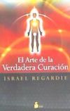 Bild des Verkufers fr ARTE DE LA VERDADERA CURACION, EL (N.E) zum Verkauf von Agapea Libros