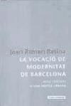Immagine del venditore per La vocaci de modernitat de Barcelona venduto da AG Library