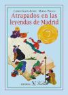 Seller image for Atrapados en las leyendas de Madrid for sale by AG Library