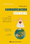 Imagen del vendedor de Comunicacin esencial: El arte de la comunicacin contigo y con tus personas queridas a la venta por Agapea Libros