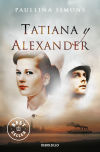 Seller image for Tatiana y Alexander (El jinete de bronce 2) for sale by Agapea Libros