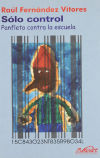Imagen del vendedor de Slo control, panfleto contra la escuela a la venta por AG Library