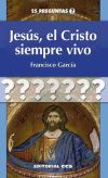 Imagen del vendedor de Jess, el Cristo siempre vivo - 1 edicin a la venta por AG Library