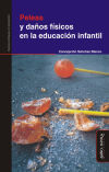 Imagen del vendedor de Peleas y daos fsicos en la educacin infantil a la venta por AG Library