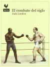 COMBATE DEL SIGLO, EL