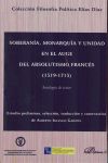 Soberanía, monarquía y unidad en el auge del absolutismo francés. 1519-1715: Antología de textos