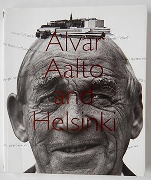 Image du vendeur pour Alvar Aalto and Helsinki mis en vente par Martin Kaukas Books