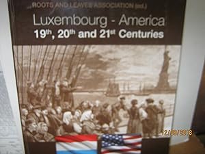 Luxembourg - America 19th, 20th, and 21st Centuries.