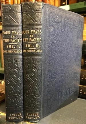 Image du vendeur pour Four Years in the Pacific : In Her Majesty's Ship "Collingwood" From 1844 to 1848. In two volumes mis en vente par Foster Books - Stephen Foster - ABA, ILAB, & PBFA